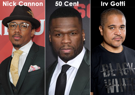 Nick Cannon, 50 Cent and Irv Gotti side to side
